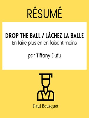 cover image of Résumé--Drop the Ball / Lâchez la balle